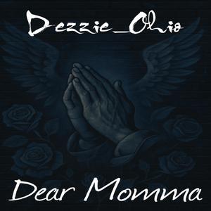 DEAR MOMMA (Explicit)