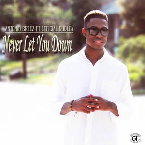 Never Let You Down(feat. Efficial Dudley)
