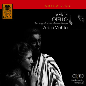 VERDI, G.: Otello (Opera) [P. Domingo, Tomowa-Sintow, Bruson, Vienna State Opera Chorus and Orchestra, Mehta]
