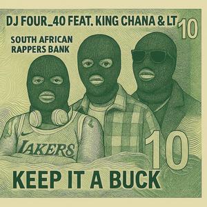 Keep It A Buck (feat. King Chana & LT_TRIPLE_OG) (Explicit)