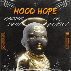 Hood Hope (feat. RR Bentley) [Explicit]