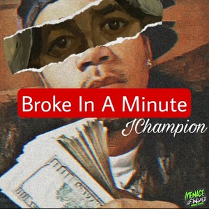 Broke in a Minute (Explicit)