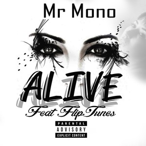 Alive (feat. FlipTunes) [Explicit]