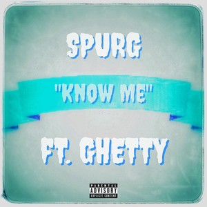 Know Me (Explicit)