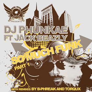 So Much Funk ft Jack Beazly (B-Phreak's Phreakalicious Mix)