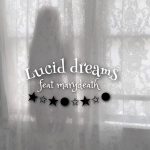 Lucid Dreams