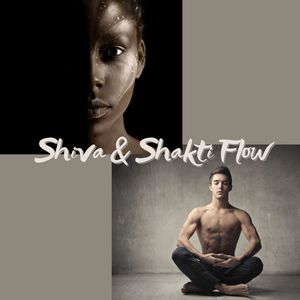 Shiva & Shakti Flow: Healing Music to Practice Tantra Yoga & Reach Peaceful State of Mind