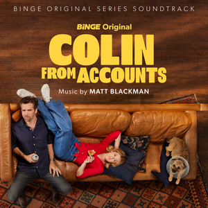 Colin From Accounts (Soundtrack from the Binge Original Series)