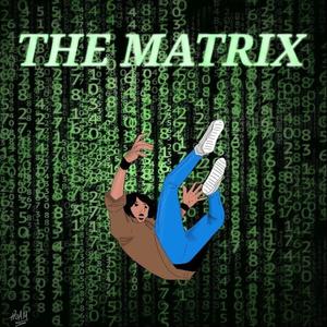 The Matrix (Explicit)