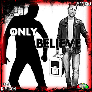 Only Believe (Deep Dub)