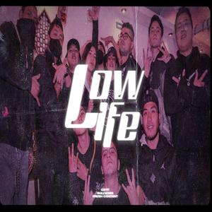 Low Life (feat. Bull Noise & Gstf) [Explicit]