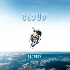 Cloud! (feat. InLuv) [Explicit]