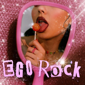 Ego Rock (Explicit)