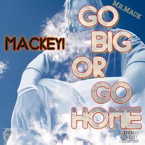 Go Big or Go Home (Explicit)