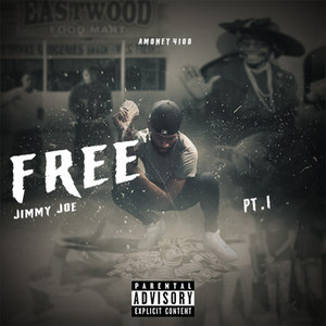 Free Jimmy Joe Pt. 1 (Explicit)