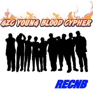 GZC YOUNG BLOOD CYPHER