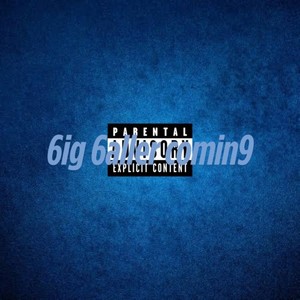 6ig 6aller comin9 (Explicit)