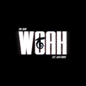 Woah (feat. Green Kanvaz) [Explicit]