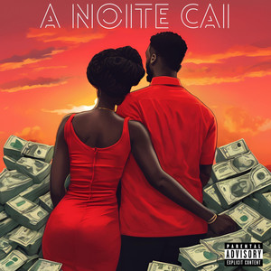 A Noite Cai (Explicit)