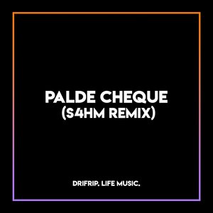 Palde Cheque (S4hm Remix)