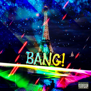 Bang! (Explicit)