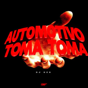 AUTOMOTIVO TOMA TOMA (Explicit)