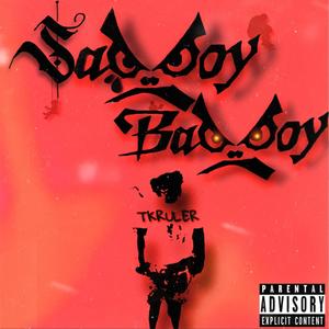 Sad Boy/ Bad Boy (Explicit)