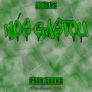 Nós Gastou (Explicit)