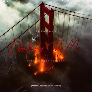 Dontchu Try Me (Explicit)