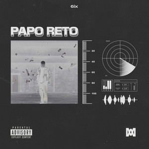 Papo Reto (Explicit)