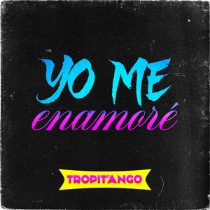 Yo Me Enamoré