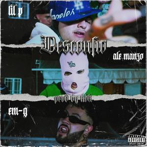 Desconfío (feat. Ale Manzo & EM-G) (Explicit)