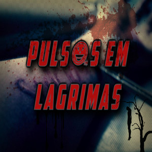 Pulsos em Lágrimas (Explicit)
