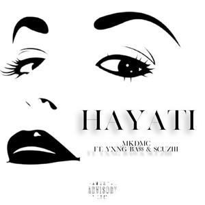 HAYATI (feat. BA$$ & SCUZIII) [Explicit]