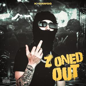 Zoned Out (Explicit)