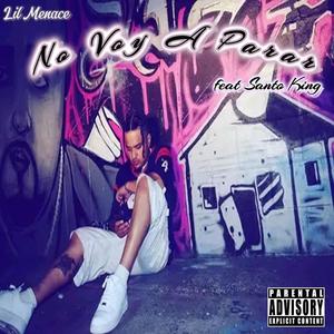 No Voy A Parar (feat. Santo King) [Explicit]