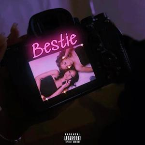 Bestie (Explicit)