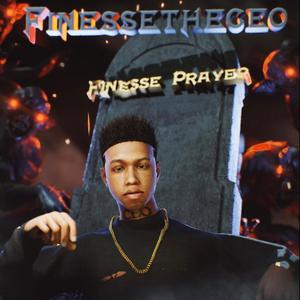 Finesse Prayer (Explicit)