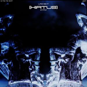 Hiatus (Goodbye) [Explicit]