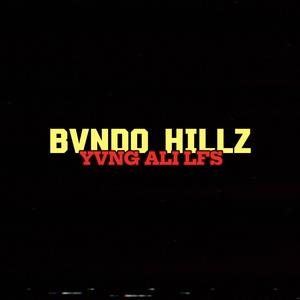 Bvndo Hillz (Explicit)