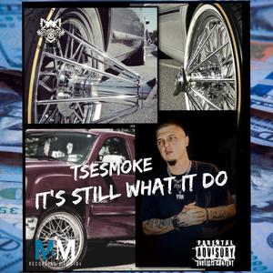 It's still what it do (Explicit)