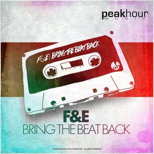 Bring The Beat Back (Original Mix)