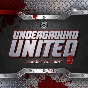 Underground United 5 (Horror Rap Mix|feat. Insane Poetry, Lex The Hex Master, Razakel & Slyzwicked|Explicit)