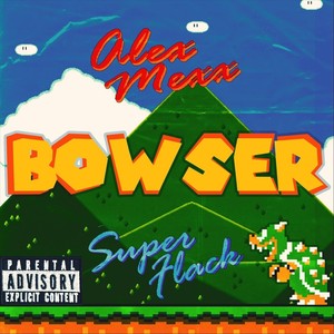 Bowser (Explicit)