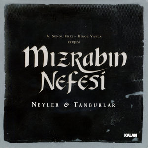 Mizrabin Nefesi - Neyler & Tanburlar