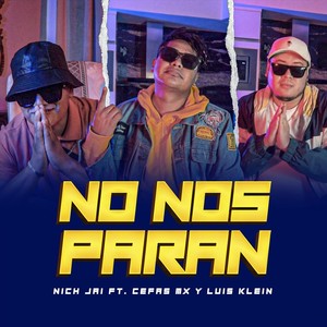 No Nos Paran (feat. Luis Klein & Cefas Mx)