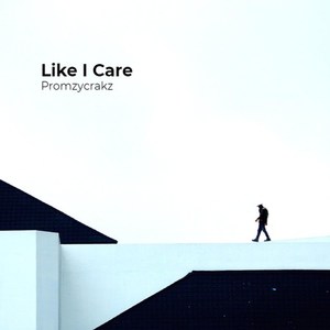 Like I Care (Explicit)