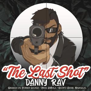 The Last Shot (Explicit)