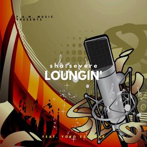 Loungin' (feat. Yoyo Escobar) [Explicit]