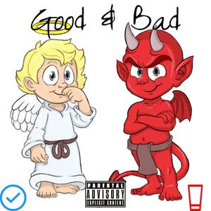 Good & Bad (Explicit)